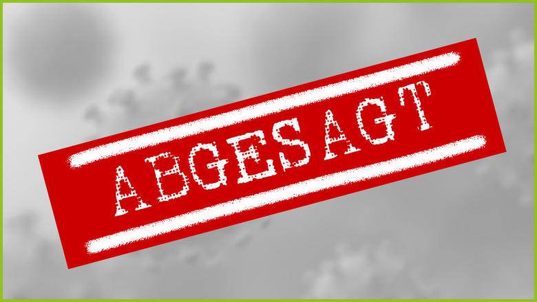 abgesagt